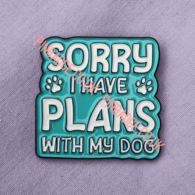 Sorry I have plans with my dog