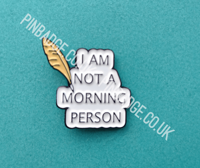 I'm not a morning person 