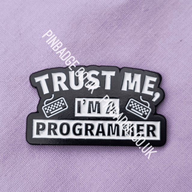 Trust me I'm a programmer